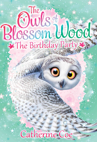 The Owls of Blossom Wood: The Birthday Party