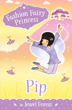 Fashion Fairy Princess: Pip in Sparkle City