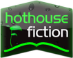 Hothouse Fiction